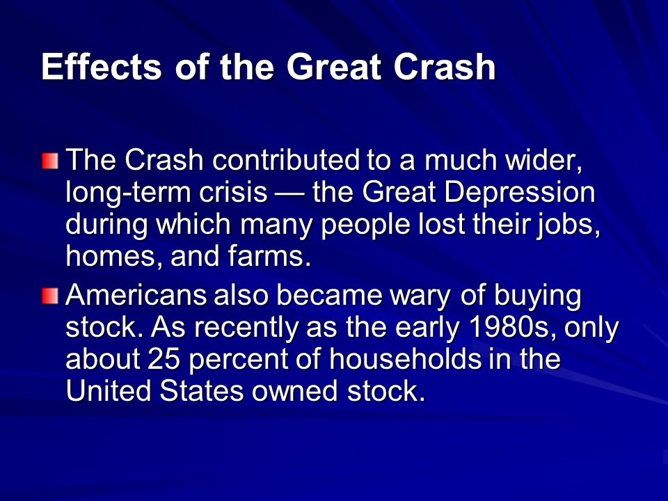 Effects of the Great Crash