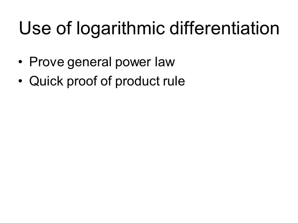 Use of logarithmic differentiation
