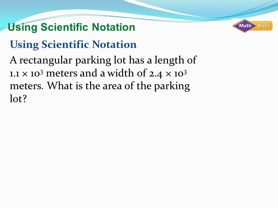 Using Scientific Notation