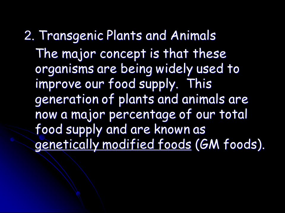 2. Transgenic Plants and Animals