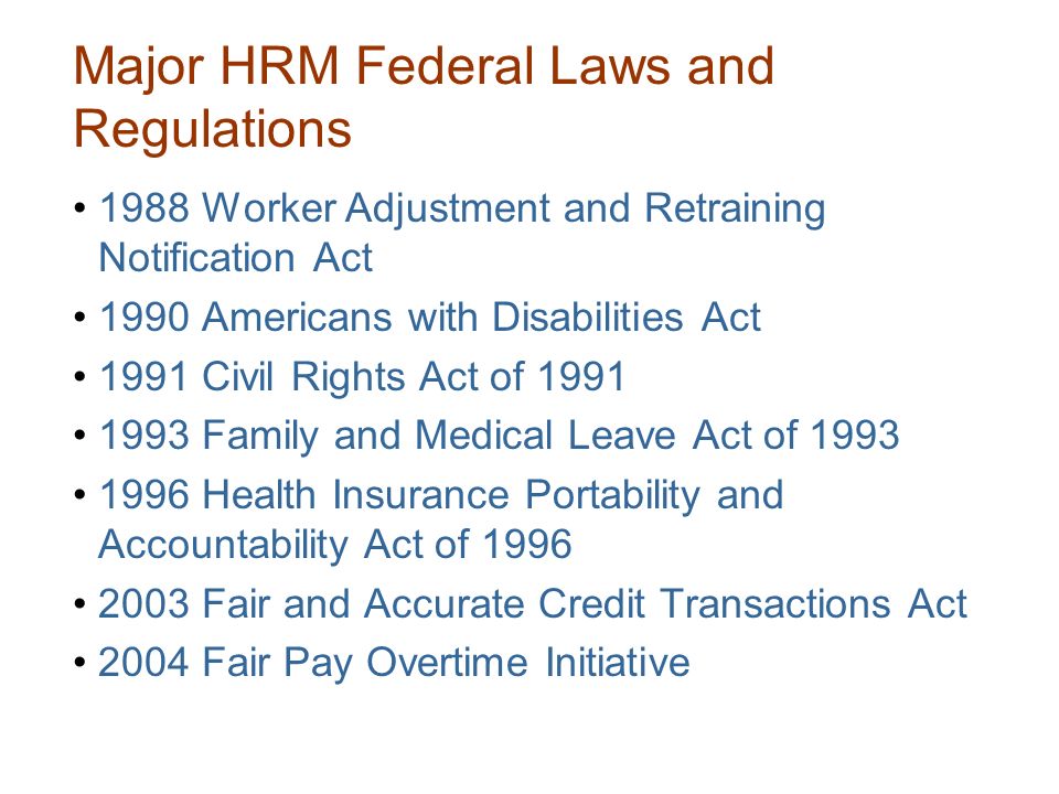 Major HRM Federal Laws and Regulations