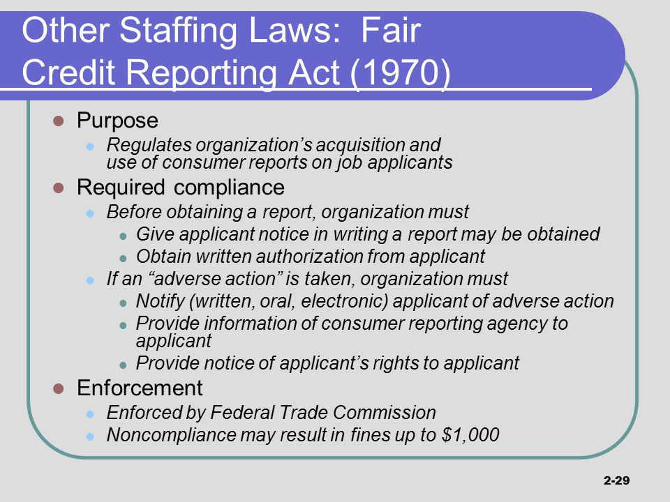 Other Staffing Laws: Fair Credit Reporting Act (1970)
