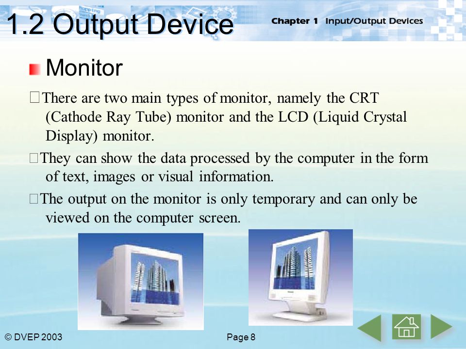 1.2 Output Device Monitor.