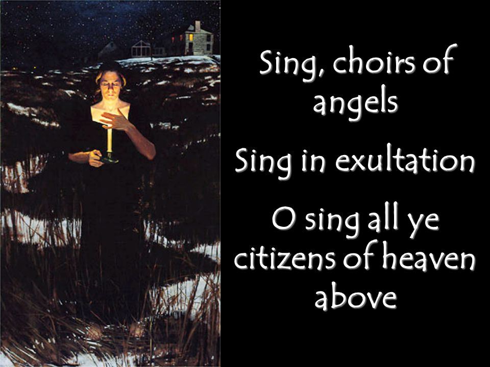 O sing all ye citizens of heaven above