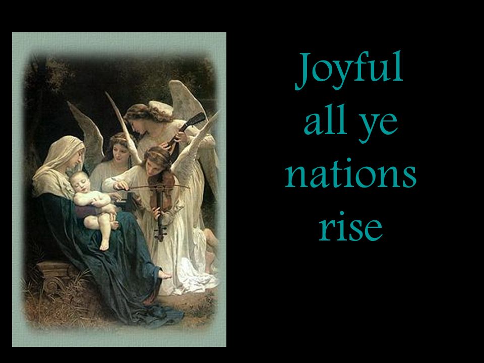 Joyful all ye nations rise