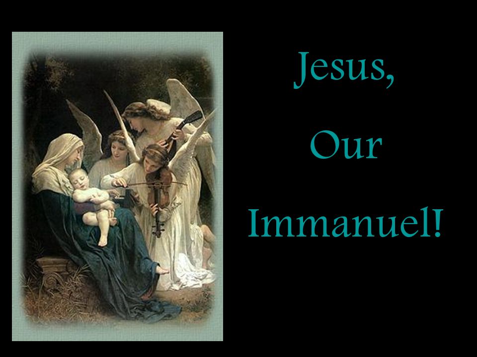 Jesus, Our Immanuel!