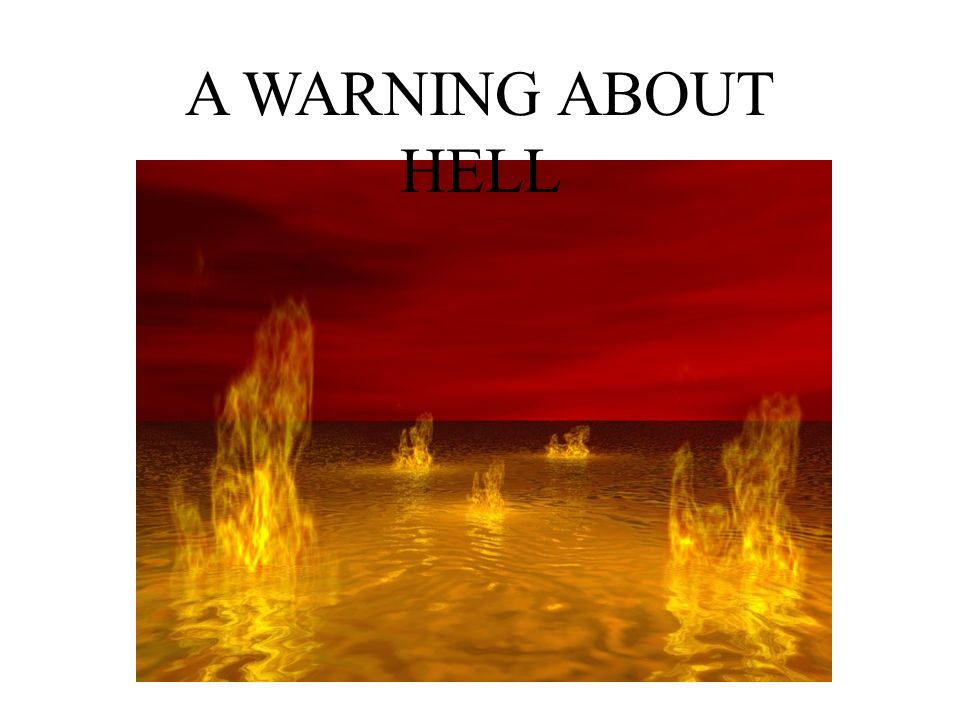 A WARNING ABOUT HELL
