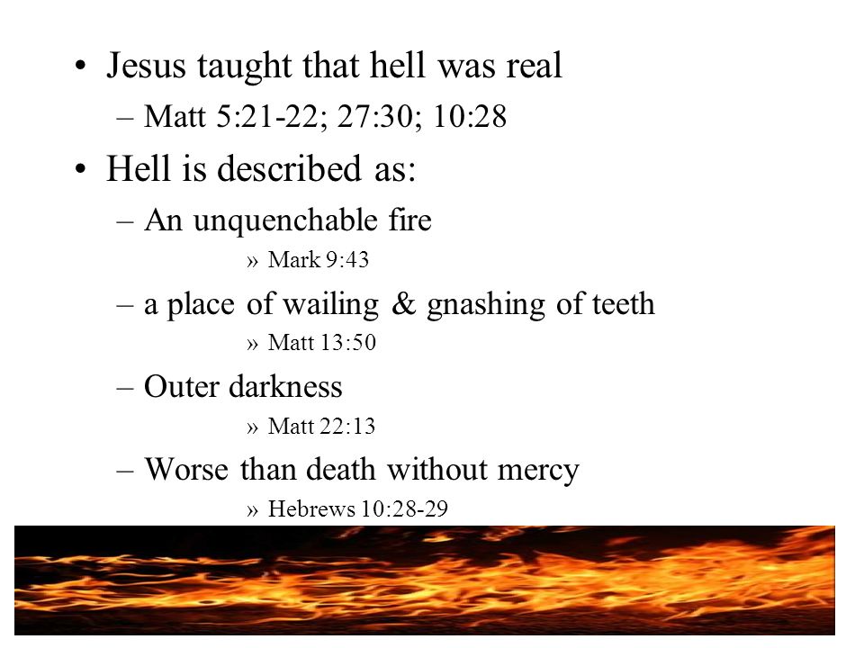 Jesus taught that hell was real Hell is described as: