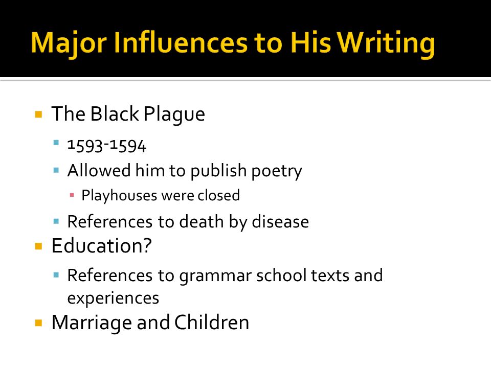 Major Influences to His Writing