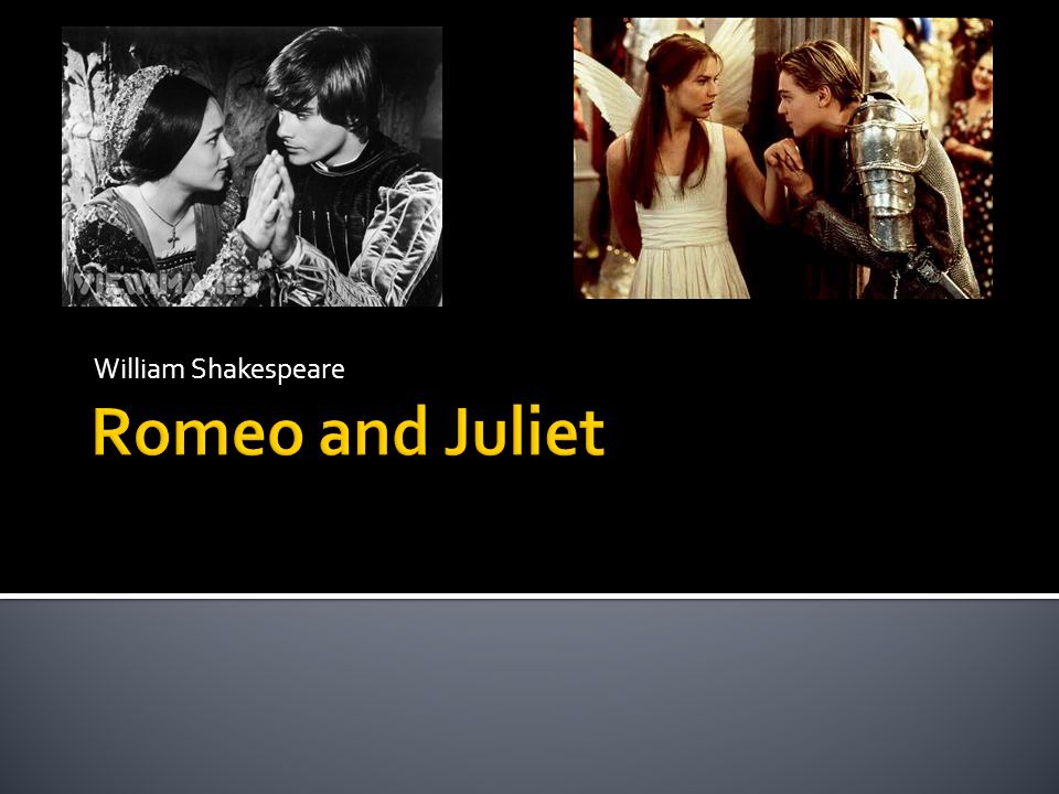 William Shakespeare Romeo and Juliet
