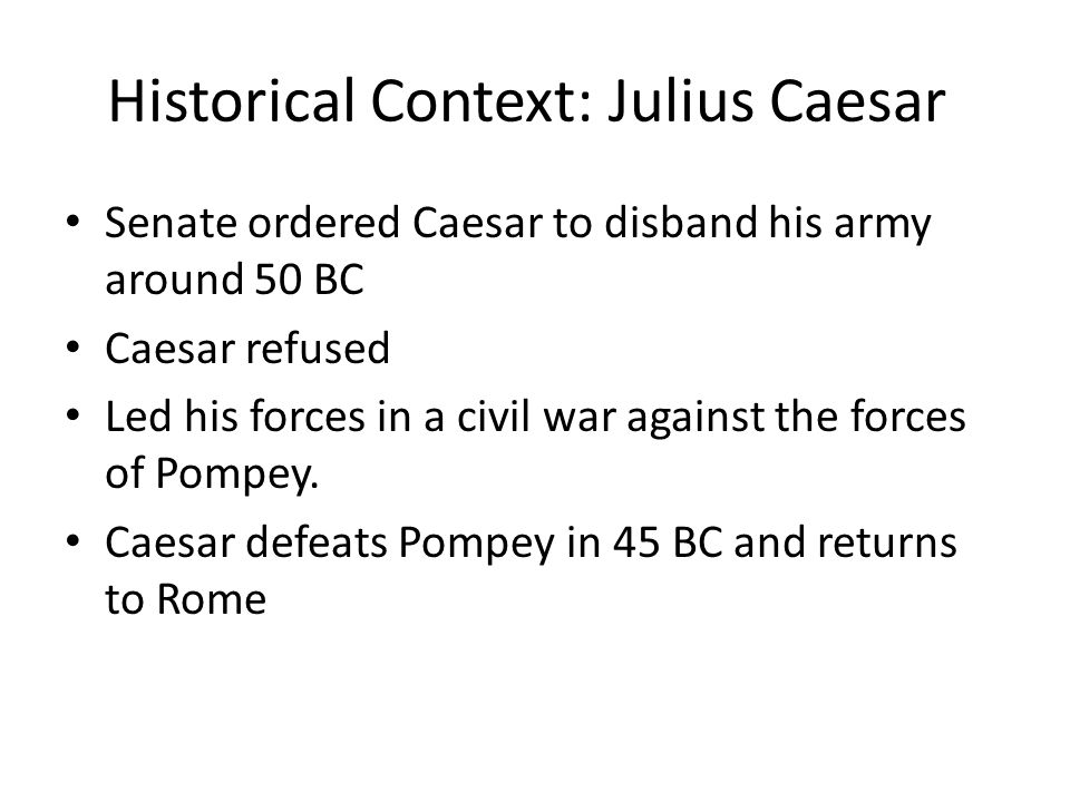 Historical Context: Julius Caesar