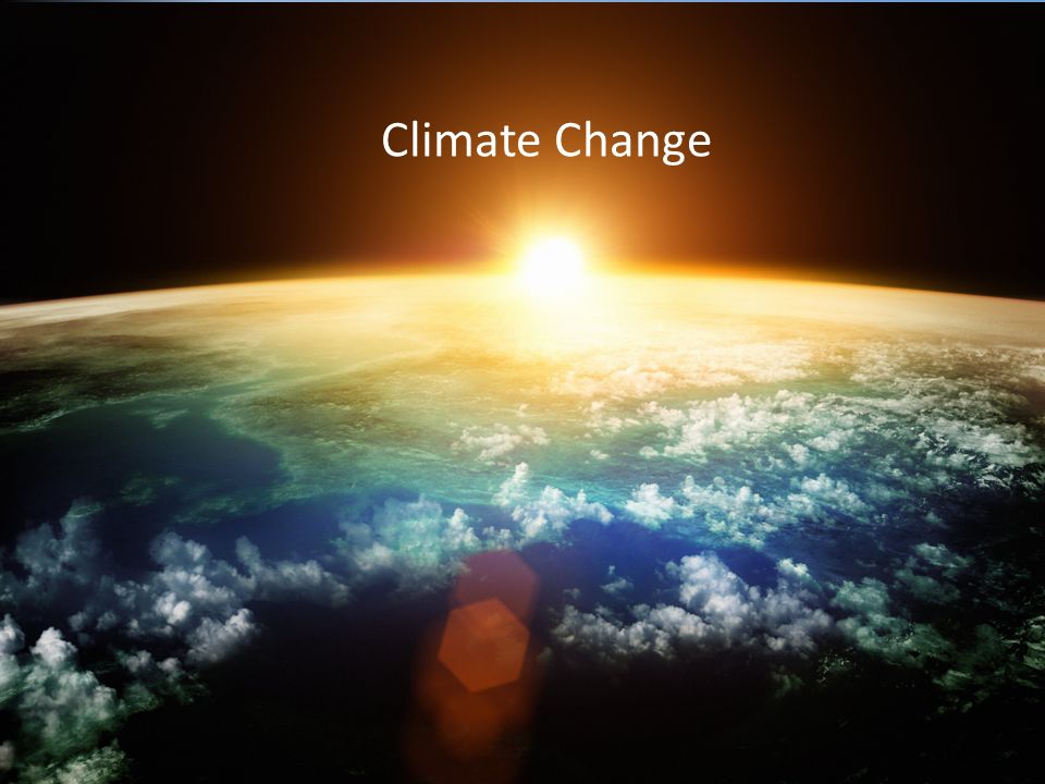 Climate Change Climate Change
