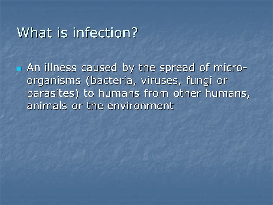 What is infection