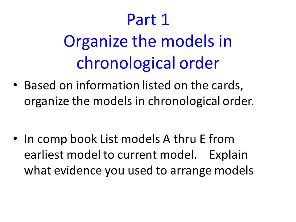 Part 1 Organize the models in chronological order