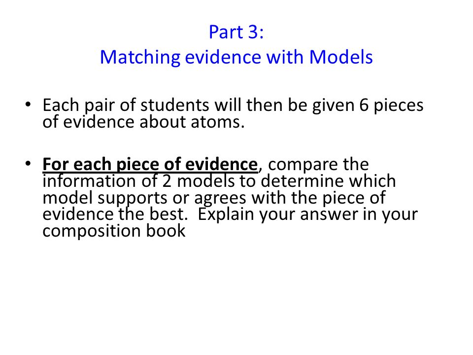 Part 3: Matching evidence with Models