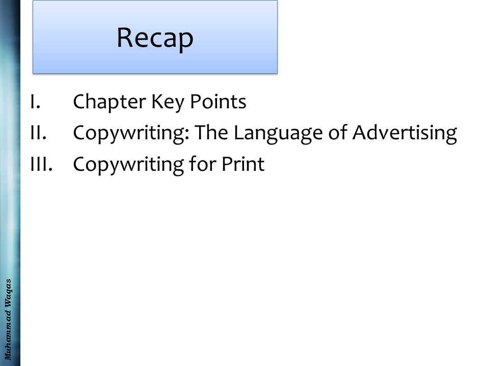 Recap Chapter Key Points Copywriting: The Language of Advertising