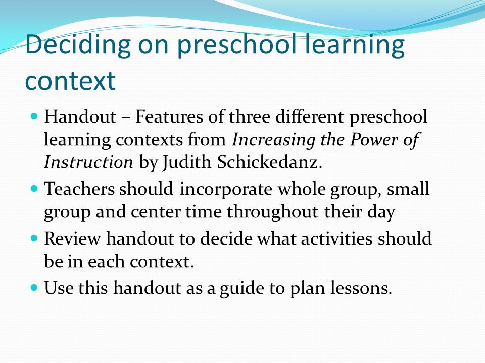 Deciding on preschool learning context