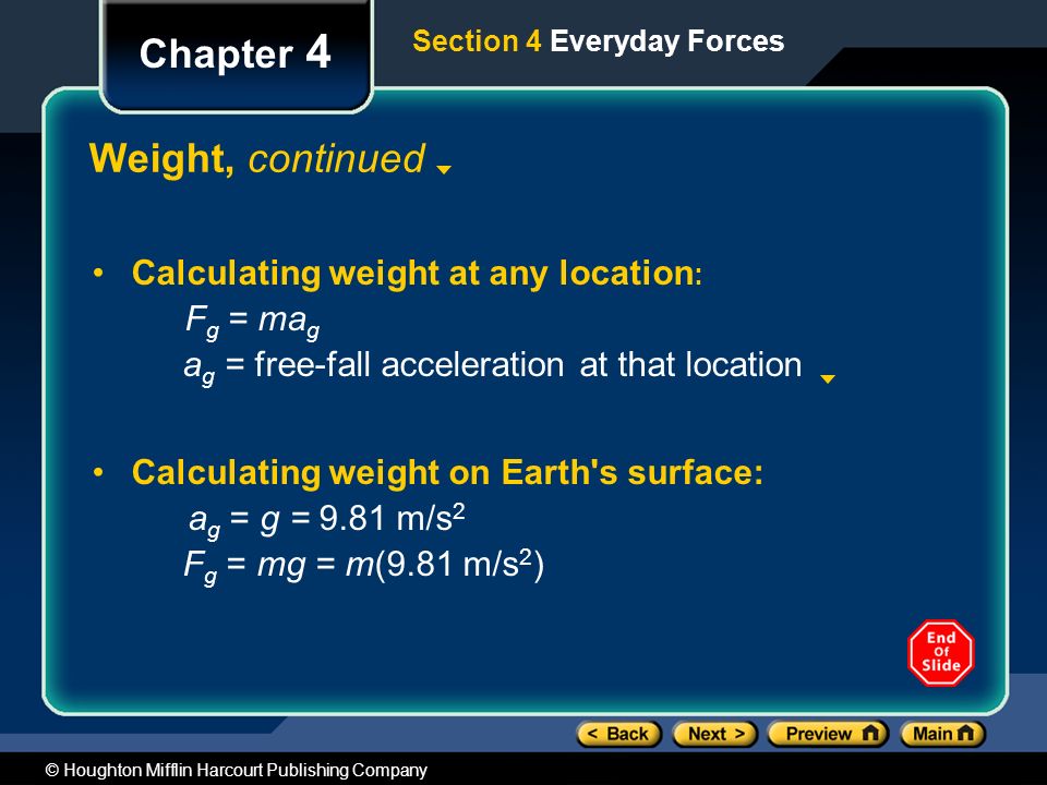 Chapter 4 Weight, continued Calculating weight at any location: