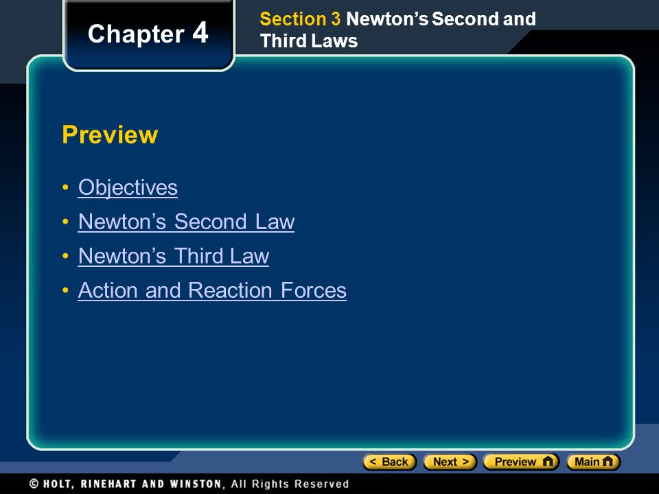 Chapter 4 Preview Objectives Newton’s Second Law Newton’s Third Law