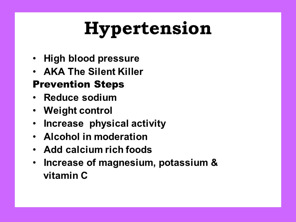 Hypertension High blood pressure AKA The Silent Killer
