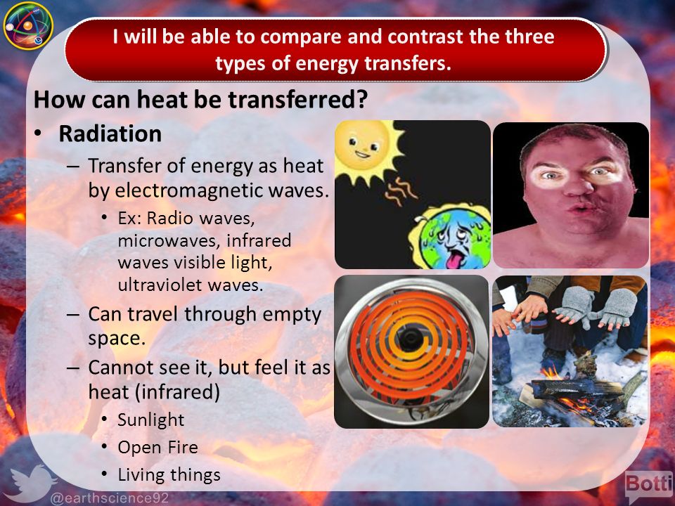How can heat be transferred