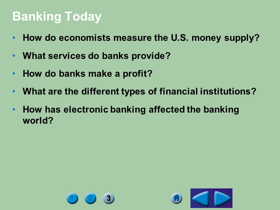 Banking Today How do economists measure the U.S. money supply