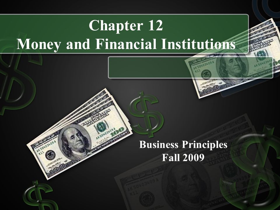 Chapter 12 Money and Financial Institutions