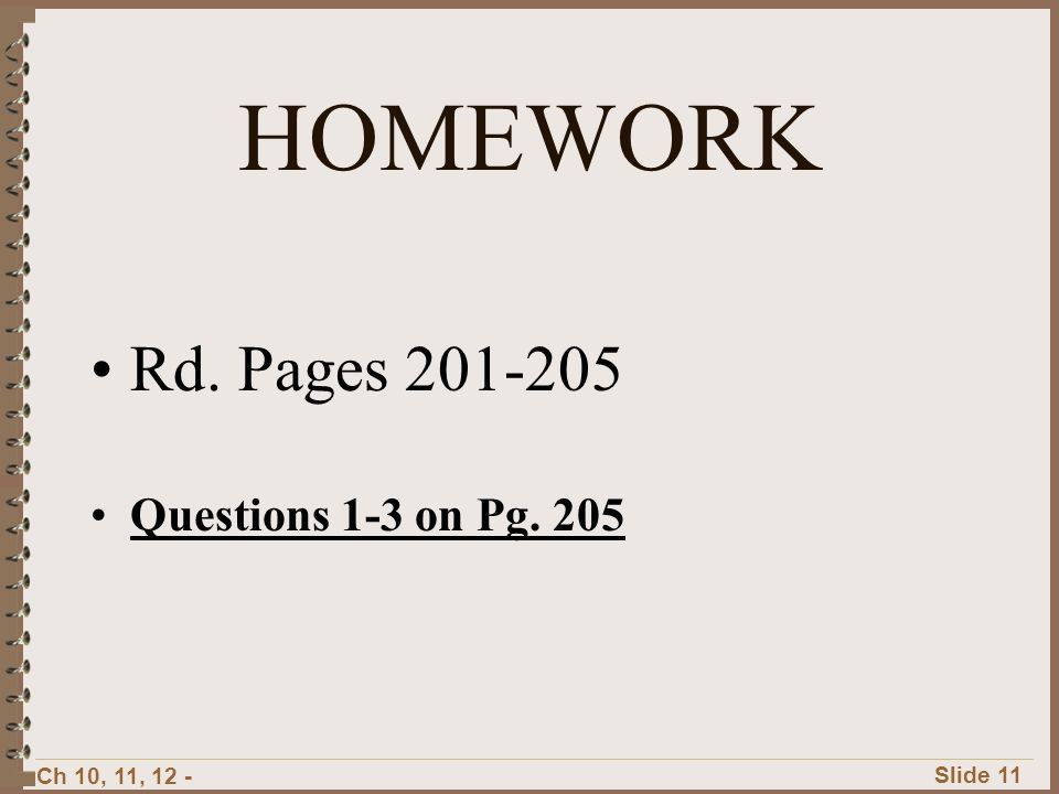 HOMEWORK Rd. Pages Questions 1-3 on Pg. 205