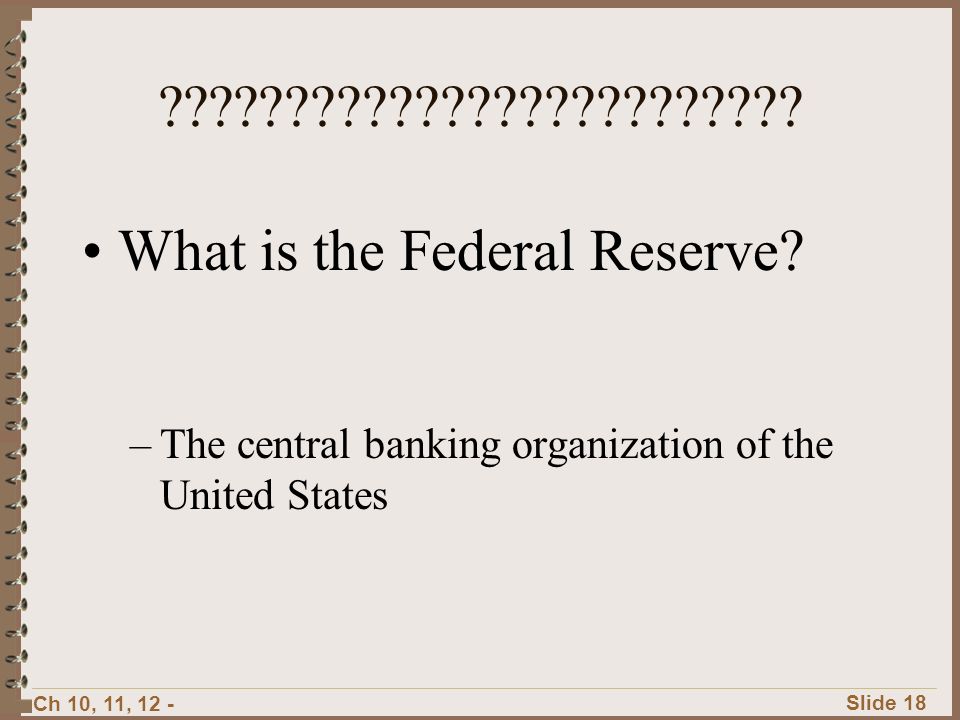 What is the Federal Reserve