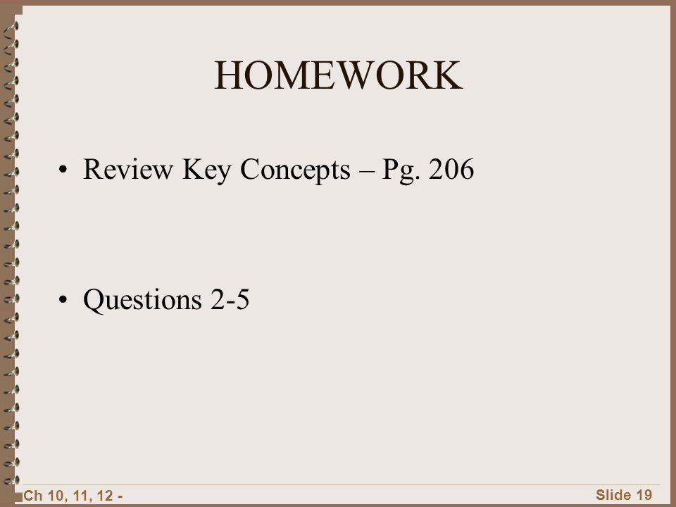 HOMEWORK Review Key Concepts – Pg. 206 Questions 2-5
