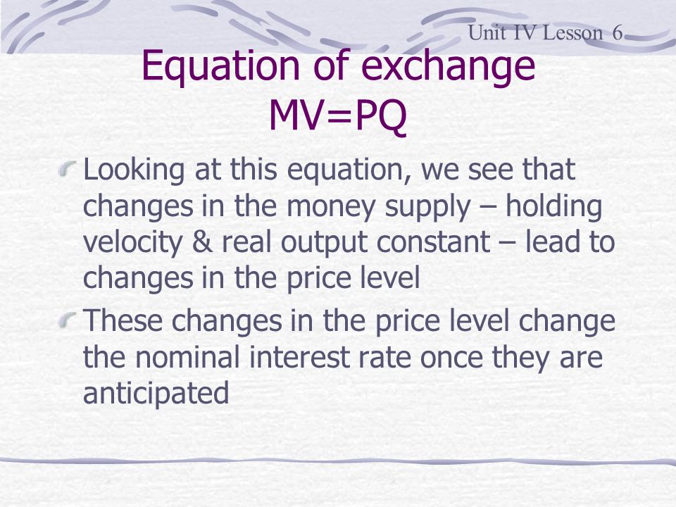 Equation of exchange MV=PQ
