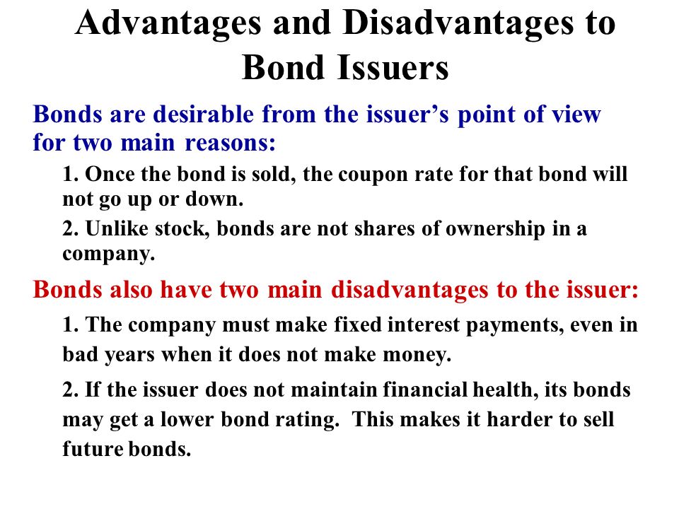 Advantages and Disadvantages to Bond Issuers