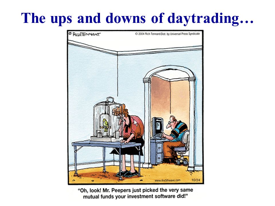 The ups and downs of daytrading…