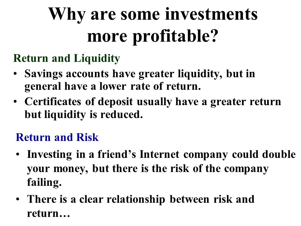 Why are some investments more profitable