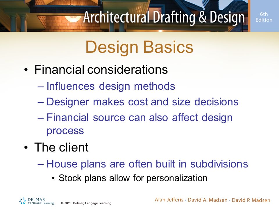 Design Basics Financial considerations The client