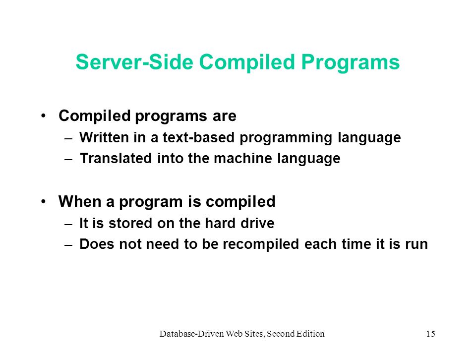 Server-Side Compiled Programs