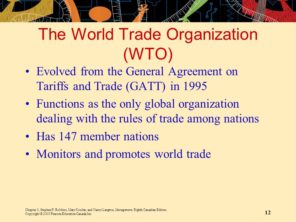 The World Trade Organization (WTO)