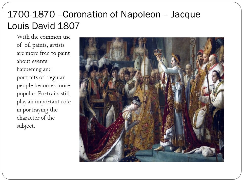 –Coronation of Napoleon – Jacque Louis David 1807