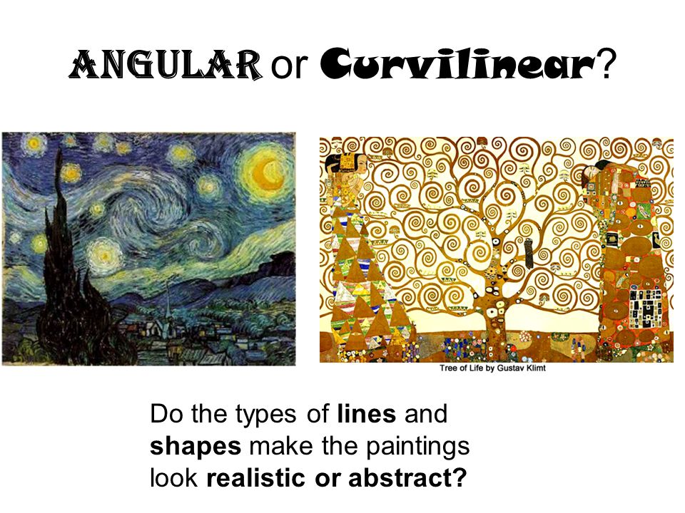 Angular or Curvilinear
