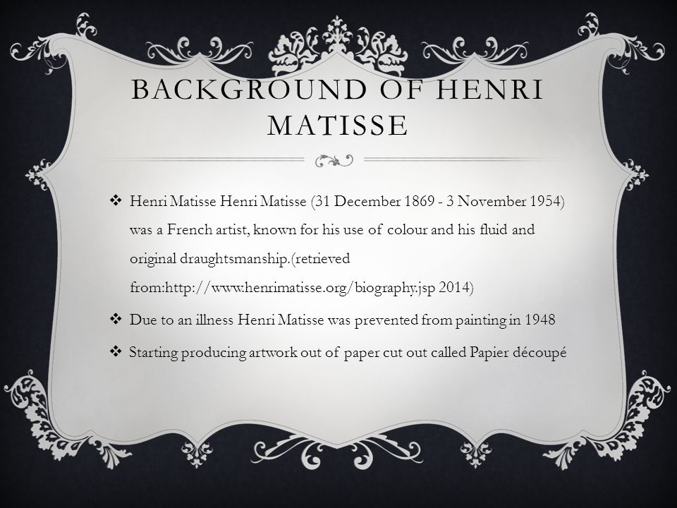 Background of Henri Matisse