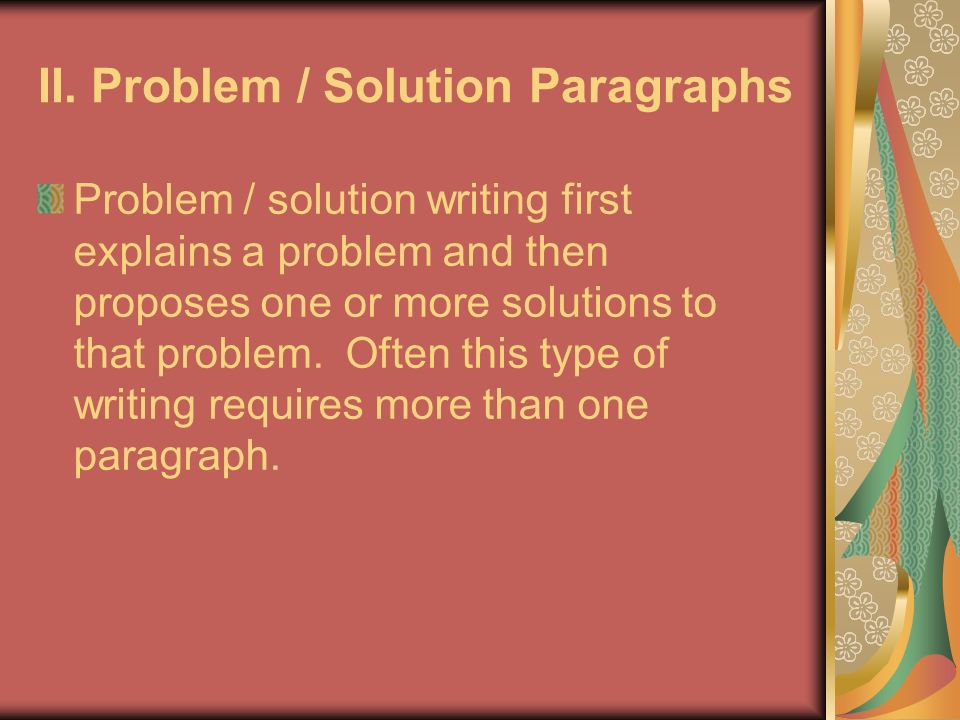II. Problem / Solution Paragraphs