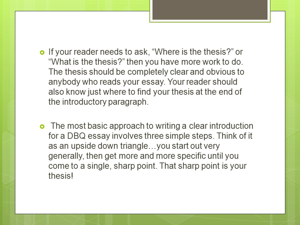 If your reader needs to ask, Where is the thesis