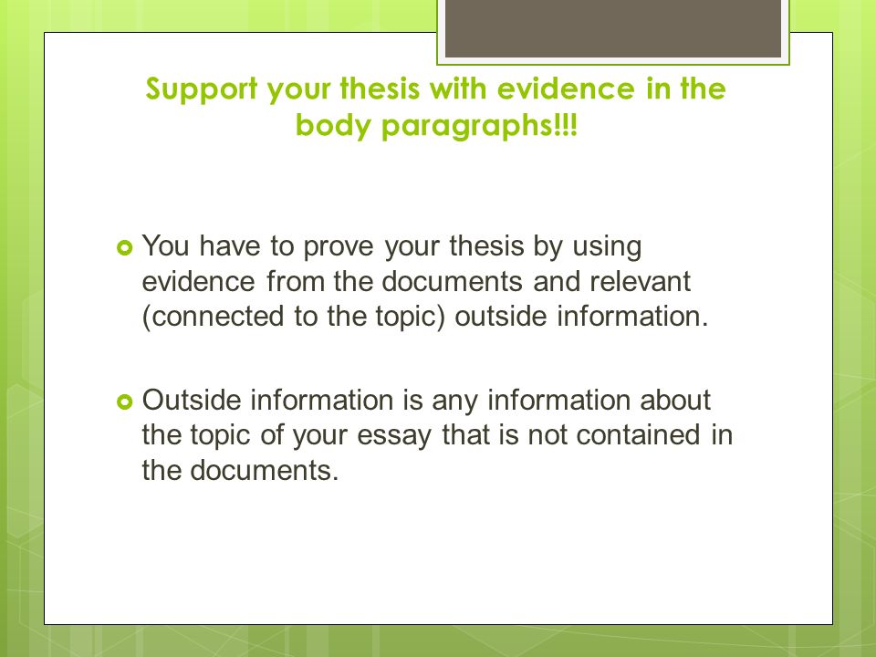 Support your thesis with evidence in the body paragraphs!!!