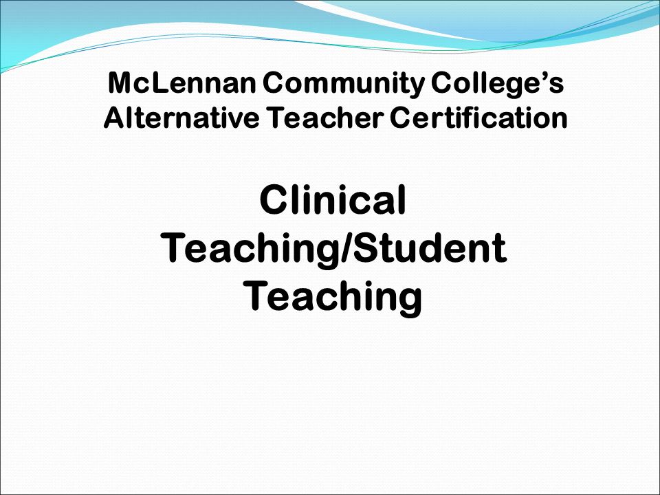 Clinical Teaching/Student Teaching