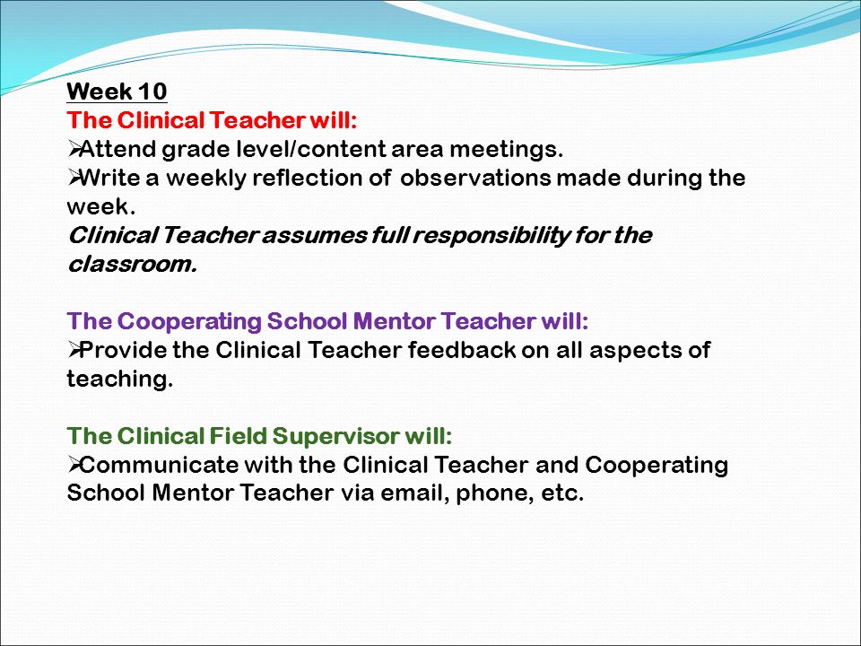 Week 10 The Clinical Teacher will: