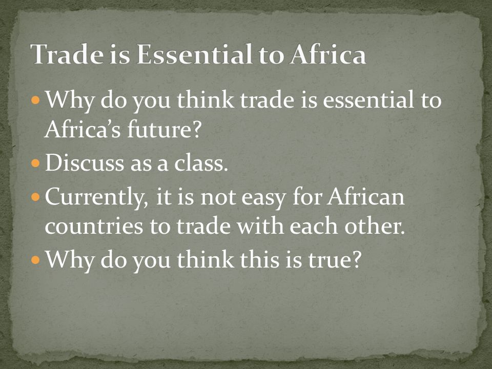 Trade is Essential to Africa