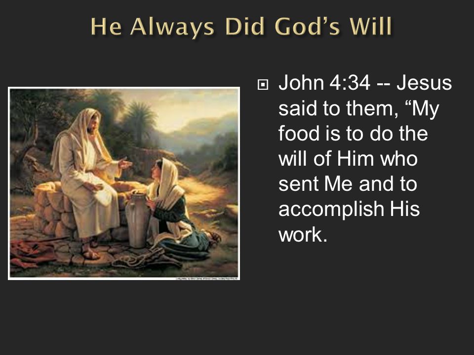 He Always Did God’s Will