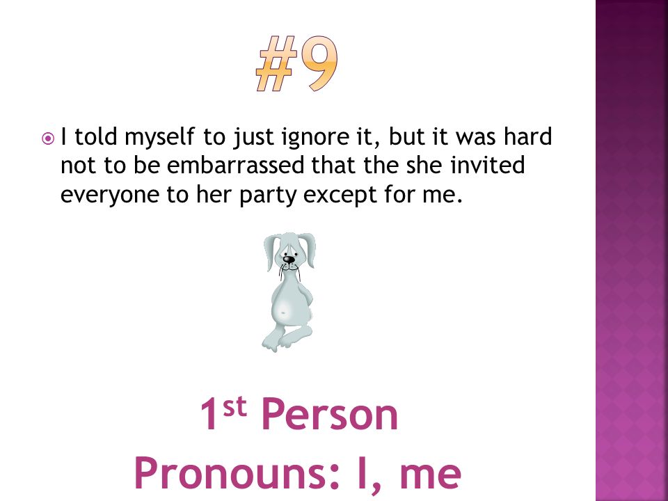 #9 1st Person Pronouns: I, me