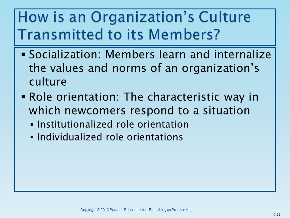 How is an Organization’s Culture Transmitted to its Members
