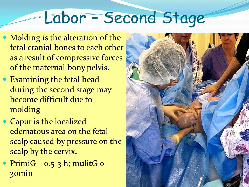 Labor – Second Stage